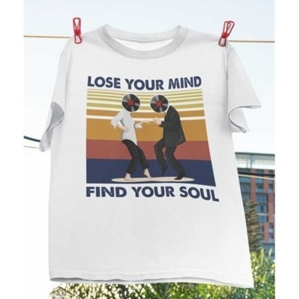 Lose Your Mind Find Your Soul Taste Of Music Tshirt Music Art Shirt